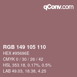 カラーコード: RGB 149 105 110 | qconv.com