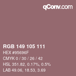 Color code: RGB 149 105 111 | qconv.com