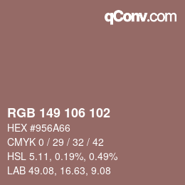 カラーコード: RGB 149 106 102 | qconv.com
