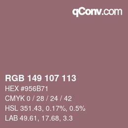 Color code: RGB 149 107 113 | qconv.com