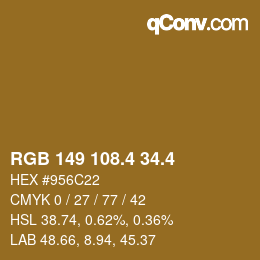 カラーコード: RGB 149 108.4 34.4 | qconv.com