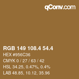 カラーコード: RGB 149 108.4 54.4 | qconv.com