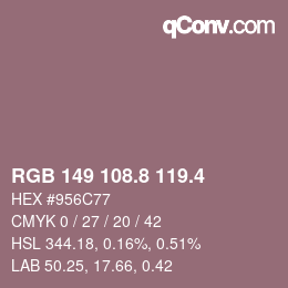 カラーコード: RGB 149 108.8 119.4 | qconv.com