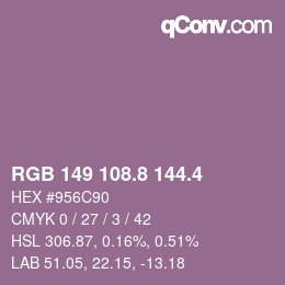 カラーコード: RGB 149 108.8 144.4 | qconv.com