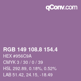 カラーコード: RGB 149 108.8 154.4 | qconv.com