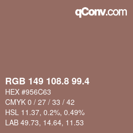 カラーコード: RGB 149 108.8 99.4 | qconv.com