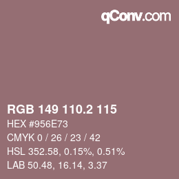 カラーコード: RGB 149 110.2 115 | qconv.com