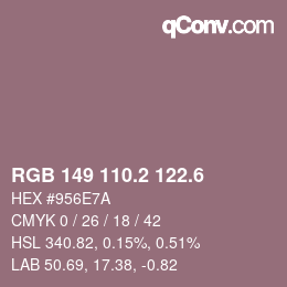 カラーコード: RGB 149 110.2 122.6 | qconv.com