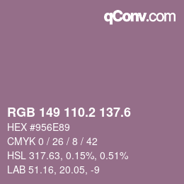 カラーコード: RGB 149 110.2 137.6 | qconv.com