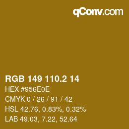 カラーコード: RGB 149 110.2 14 | qconv.com