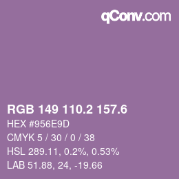 カラーコード: RGB 149 110.2 157.6 | qconv.com