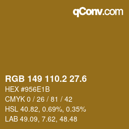 カラーコード: RGB 149 110.2 27.6 | qconv.com