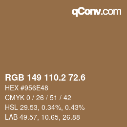 カラーコード: RGB 149 110.2 72.6 | qconv.com