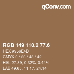 カラーコード: RGB 149 110.2 77.6 | qconv.com
