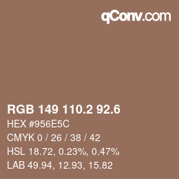 カラーコード: RGB 149 110.2 92.6 | qconv.com