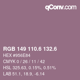 カラーコード: RGB 149 110.6 132.6 | qconv.com