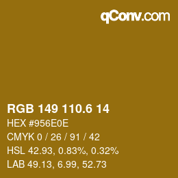 カラーコード: RGB 149 110.6 14 | qconv.com