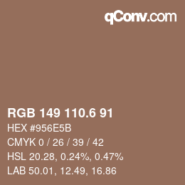 カラーコード: RGB 149 110.6 91 | qconv.com