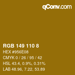 カラーコード: RGB 149 110 8 | qconv.com