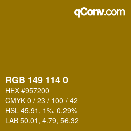 カラーコード: RGB 149 114 0 | qconv.com