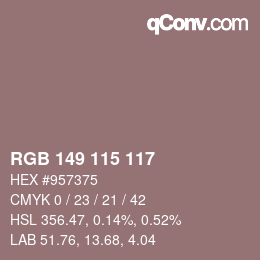 Color code: RGB 149 115 117 | qconv.com