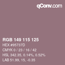 Color code: RGB 149 115 125 | qconv.com