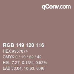 カラーコード: RGB 149 120 116 | qconv.com