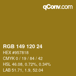 カラーコード: RGB 149 120 24 | qconv.com