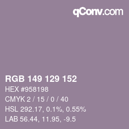 Color code: RGB 149 129 152 | qconv.com