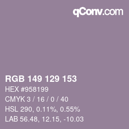 Farbcode: RGB 149 129 153 | qconv.com