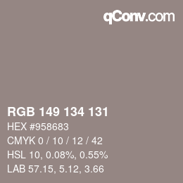 Color code: RGB 149 134 131 | qconv.com