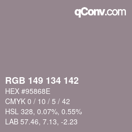 カラーコード: RGB 149 134 142 | qconv.com