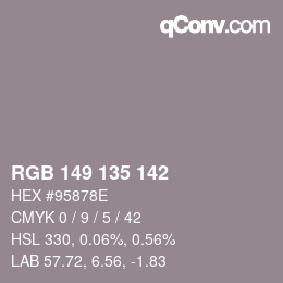Color code: RGB 149 135 142 | qconv.com