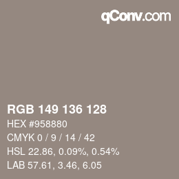 Color code: RGB 149 136 128 | qconv.com