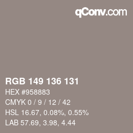 Color code: RGB 149 136 131 | qconv.com