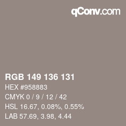 Color code: RGB 149 136 131 | qconv.com