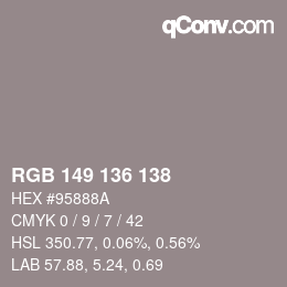 Color code: RGB 149 136 138 | qconv.com