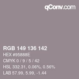 カラーコード: RGB 149 136 142 | qconv.com