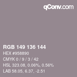 Color code: RGB 149 136 144 | qconv.com