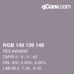 Color code: RGB 149 136 149 | qconv.com