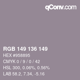 カラーコード: RGB 149 136 149 | qconv.com
