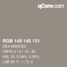 Color code: RGB 149 140 131 | qconv.com