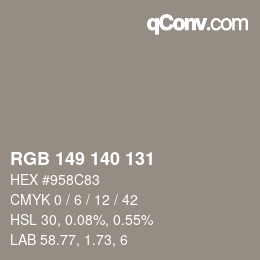カラーコード: RGB 149 140 131 | qconv.com