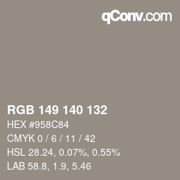 Color code: RGB 149 140 132 | qconv.com