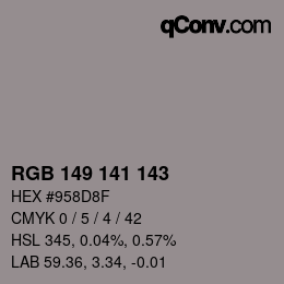 カラーコード: RGB 149 141 143 | qconv.com