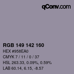 カラーコード: RGB 149 142 160 | qconv.com