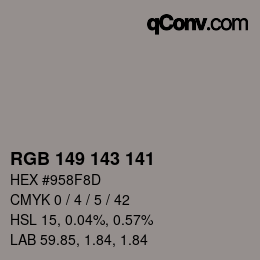 カラーコード: RGB 149 143 141 | qconv.com
