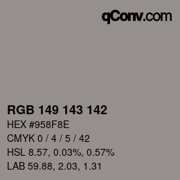 カラーコード: RGB 149 143 142 | qconv.com
