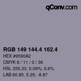 カラーコード: RGB 149 144.4 162.4 | qconv.com