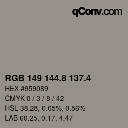 カラーコード: RGB 149 144.8 137.4 | qconv.com